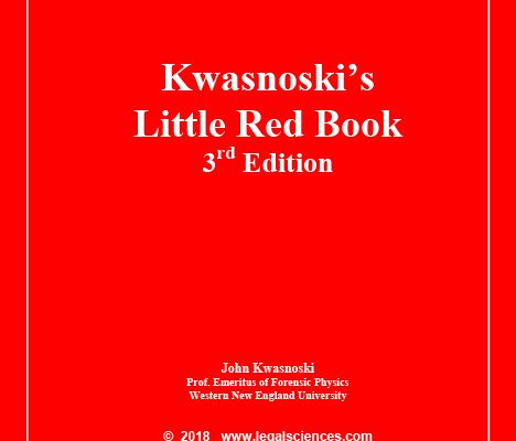 Kwasnoski’s Little Red Book: A Primer on Collision Reconstruction (3rd Edition, 2018)
